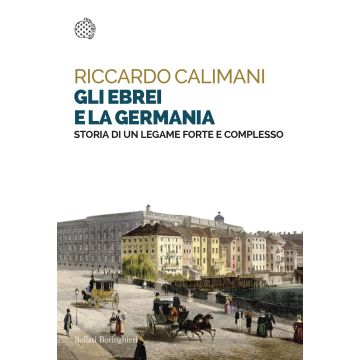 Gli ebrei e la Germania. Storia di un legame forte e complesso