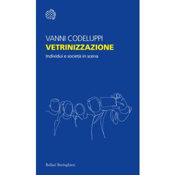Vetrinizzazione. Individui e società in scena