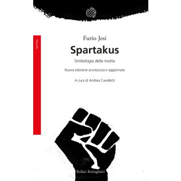 Spartakus. Simbologie della rivolta. Nuova ediz.