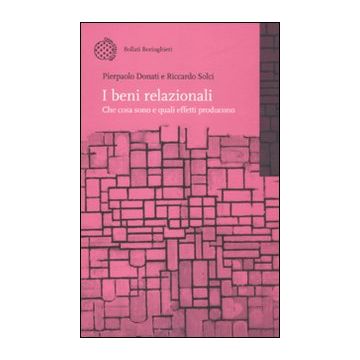 I beni relazionali. Che cosa sono e quali effetti producono