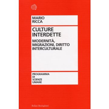 Culture interdette. Modernità, migrazioni, diritto interculturale