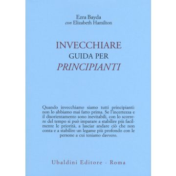 Invecchiare. Guida per principianti