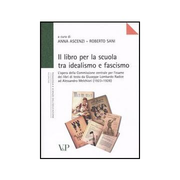 Il libro per la scuola tra idealismo e fascismo