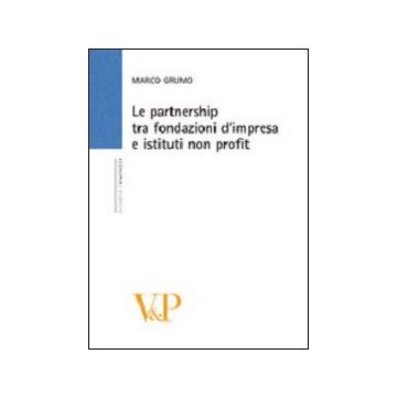 Le Partnership tra fondazioni d'impresa e istituti non profit