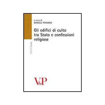 Gli edifici di culto tra stato e confessioni religiose