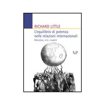L'equilibrio di potenza nelle relazioni internazionali. Metafore, miti, modelli