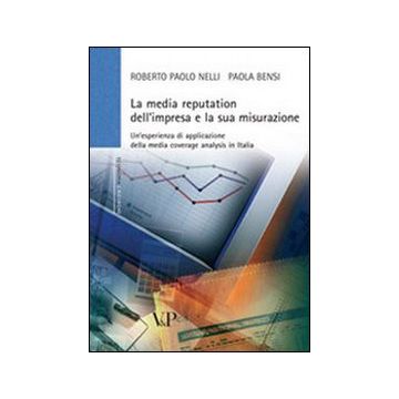 La media reputation dell'impresa e la sua misurazione. Un'esperienza di applicazione della media coverage analysis in Italia