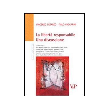 La libertà responsabile. Una discussione