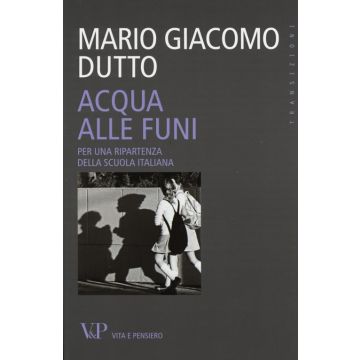 Acqua alle funi. Per una ripartenza della scuola italiana