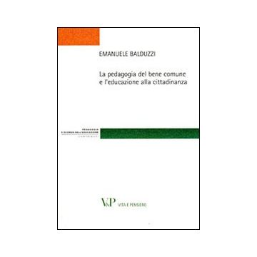 La pedagogia del bene comune e l'educazione alla cittadinanza