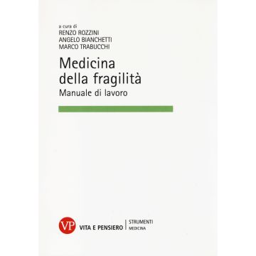 Medicina della fragilità. Manuale di lavoro