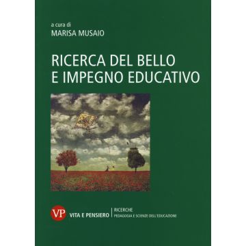 Ricerca del bello e impegno educativo