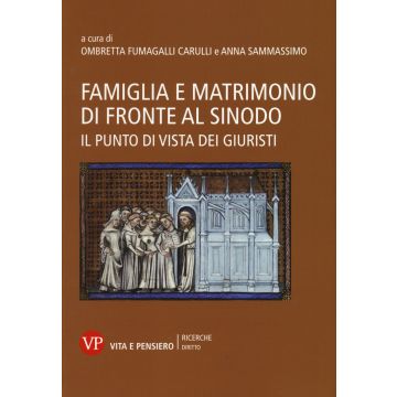Famiglia e matrimonio di fronte al Sinodo. Il punto di vista dei giuristi