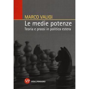Le medie potenze. Teoria e prassi in politica estera
