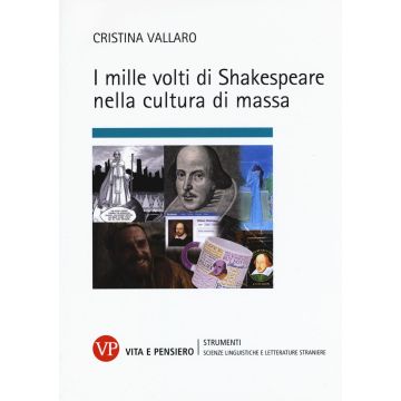 I mille volti di Shakespeare nella cultura di massa