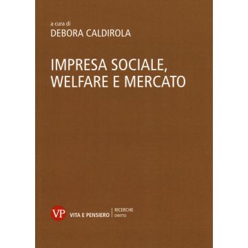 Impresa sociale, welfare e mercato