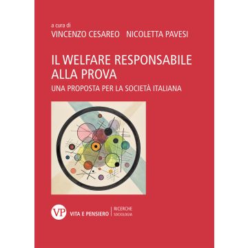 Il welfare responsabile alla prova. Una proposta per la società italiana