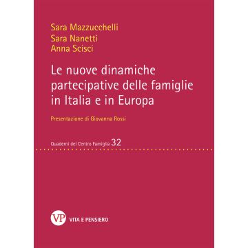 Le nuove dinamiche partecipative delle famiglie in Italia e in Europa