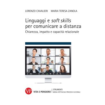 Linguaggi e soft skills per comunicare a distanza. Chiarezza, impatto e capacità relazionale