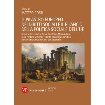 Il pilastro europeo dei diritti sociali e il rilancio della politica sociale dell'UE