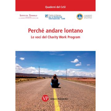 Perché andare lontano. Le voci del Charity Work Program