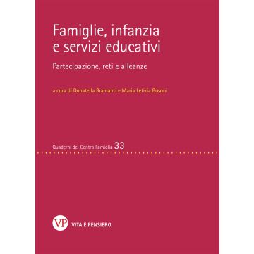 Famiglie, infanzia e servizi educativi. Partecipazione, reti e alleanze