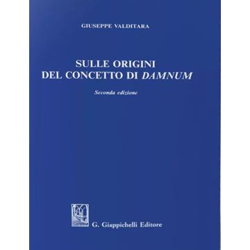 Sulle origini del concetto di damnum 2/ed.