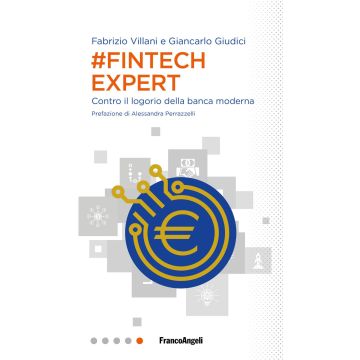 #Fintech Expert. Contro il logorio della banca moderna