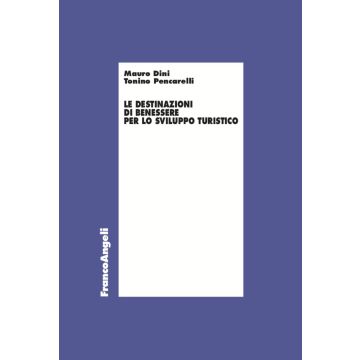 Le destinazioni di benessere per lo sviluppo turistico