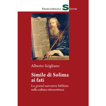 Simile di Solima ai fati. La «grand narrative» biblista nella cultura ottocentesca
