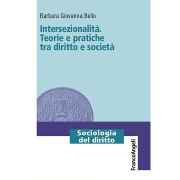 Intersezionalità. Teorie e pratiche tra diritto e società