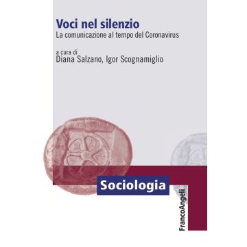 Voci nel silenzio. La comunicazione al tempo del Coronavirus