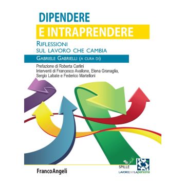 Dipendere e intraprendere. Riflessioni sul lavoro che cambia