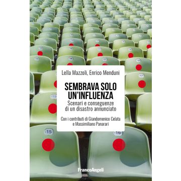 Sembrava solo un'influenza. Scenari e conseguenze di un disastro annunciato