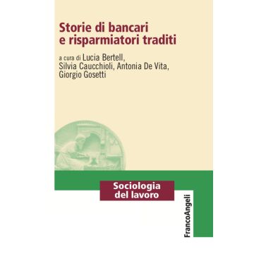 Storie di bancari e risparmiatori traditi