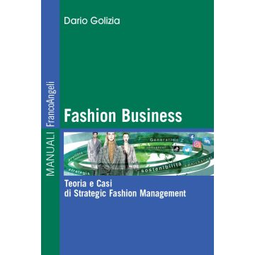 Fashion business. Teoria e casi di strategic fashion management