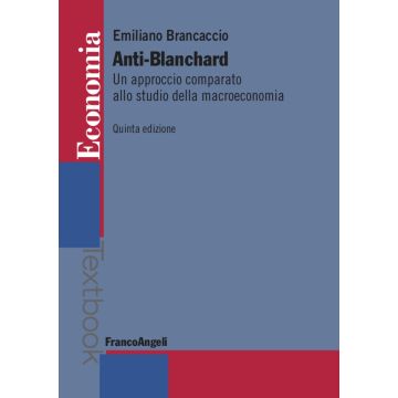 Anti-Blanchard. Un approccio comparato allo studio della macroeconomia