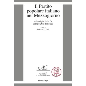Il Partito Popolare Italiano nel Mezzogiorno. Alle origini della DC come partito nazionale