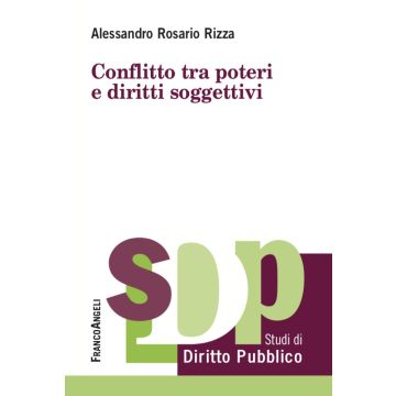 Conflitto tra poteri e diritti soggettivi