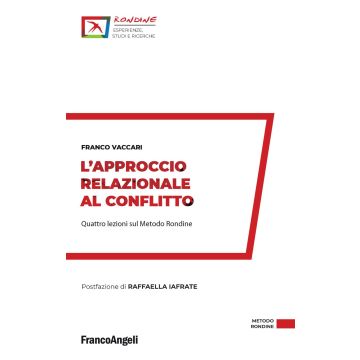 L'approccio relazionale al conflitto. Quattro lezioni sul Metodo Rondine