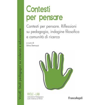 Contesti per pensare. Riflessioni su pedagogia, indagine filosofica e comunità di ricerca