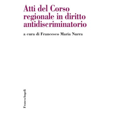 Atti del Corso regionale in diritto antidiscriminatorio