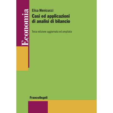 Casi ed applicazioni di analisi di bilancio. Ediz. ampliata