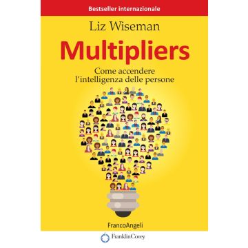 Multipliers. Come accendere l'intelligenza delle persone