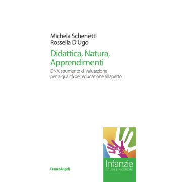 Didattica, natura, apprendimenti. DNA, strumento di valutazione per la qualità dell'educazione all'aperto