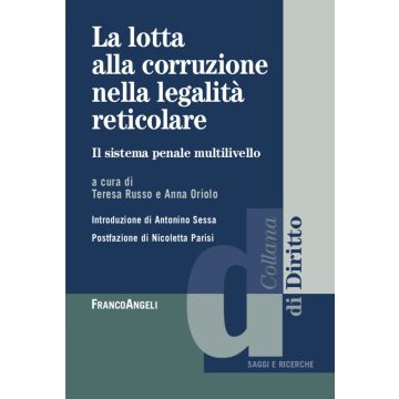 La lotta alla corruzione nella legalità reticolare. Il sistema penale multilivello