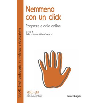 Nemmeno con un click. Ragazze e odio online