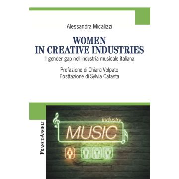 Women in creative industries. Il gender gap nell'industria musicale italiana