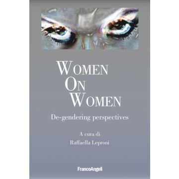 Women on women. De-gendering perspectives