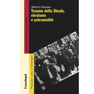 Trauma della Shoah, ebraismo e psicoanalisi